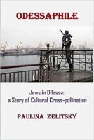 Odessaphile - Jews in Odessa - a Story of Cultural Cross-Pollination